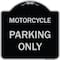 Signmission Motorcycle Parking Only Heavy-Gauge Aluminum Architectural Sign, 18" x 18", BS-1818-23868 A-DES-BS-1818-23868 - alternate 1